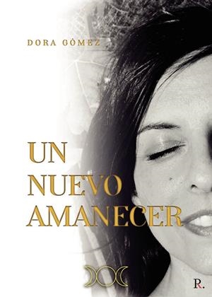 NUEVO AMANECER, UN | 9788419074805 | GÓMEZ CORTÉS, SALVADORA
