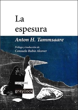 ESPESURA, LA | 9788412197556 | TAMMSAARE, ANTON H.