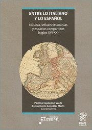 ENTRE LO ITALIANO Y LO ESPAÑOL | 9788418802645 | CAPDEPON / GONZALEZ MARIN