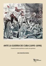 PRENSA ESPAÑOLA ANTE LA GUERRA DE CUBA 1895-1898 | 9788418970597 | MANCERA RUEDA, ANA