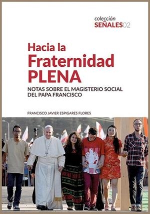 HACIA LA FRATERNIDAD PLENA | 9788412193091 | ESPIGARES FLORES, FRANCISCO JAVIER