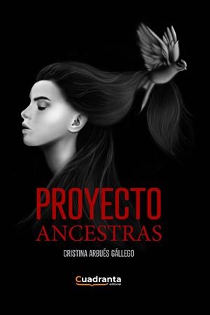 PROYECTO ANCESTRAS | 9788418756535 | ARBUÉS GÁLLEGO, CRISTINA