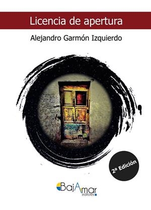 LICENCIA DE APERTURA | 9788494970160 | GARMÓN IZQUIERDO, ALEJANDRO