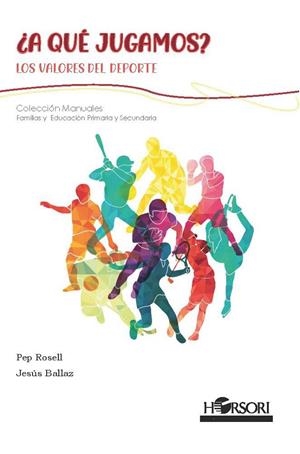 A QUÉ JUGAMOS? | 9788417994884 | BALLAZ, JESÚS / ROSELL, PEP