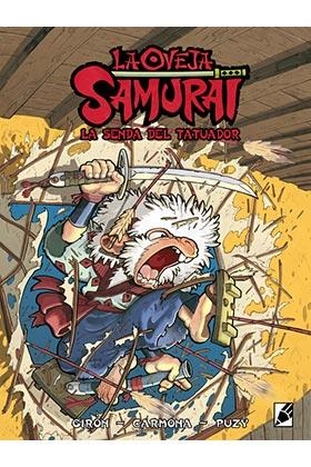 OVEJA SAMURAI, LA. LA SENDA DEL TATUADOR | 9788412009262 | SANTIAGO GIRÓN