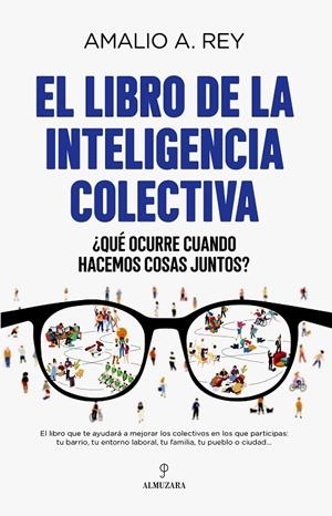LIBRO DE LA INTELIGENCIA COLECTIVA, EL | 9788418648618 | REY, AMALIO A.