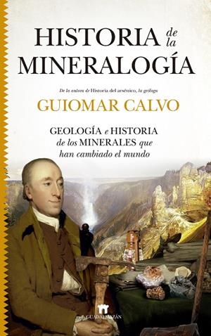 HISTORIA DE LA MINERALOGÍA | 9788417547653 | CALVO, GUIOMAR