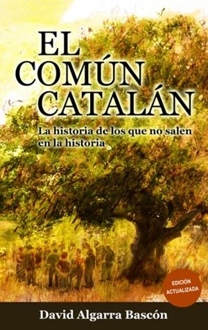 COMÚN CATALÁN, EL | 9788494827938 | ALGARRA BASCÓN, DAVID