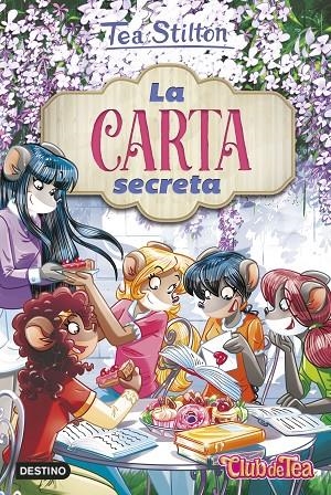 VIDA EN RATFORD 40. LA CARTA SECRETA | 9788408252481 | STILTON, TEA