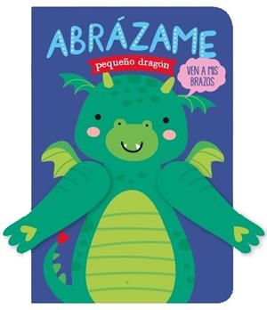 ABRÁZAME PEQUEÑO DRAGÓN | 9788412385489 | TANJA LOWERS, HELMI VERBAKEL