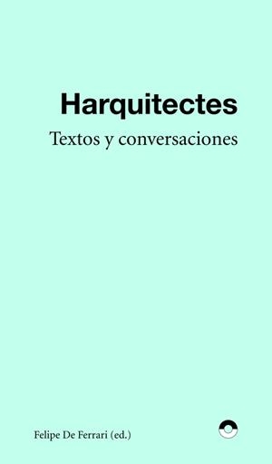 TEXTOS Y ENTREVISTAS | 9788412428742 | HARQUITECTES