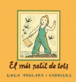MÉS PETIT DE TOTS, EL | 9788412270495 | ANGLADA, LOLA