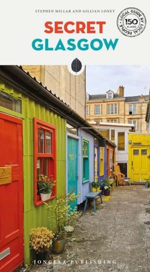 GLASGOW : SECRET GUIDE [2022] | 9782361953577 | LONEY, GILLIAN
