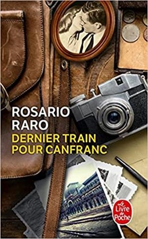 DERNIER TRAIN POUR CANFRANC | 9782253906834 | BARO, ROSARIO