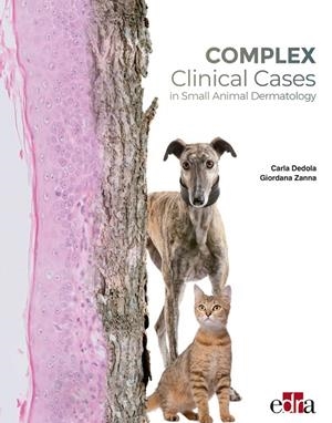 COMPLEX CLINICAL CASES IN SMALL ANIMAL DERMATOLOGY | 9788418339400 | ZANNA, GIORDANA / DEDOLA, CARLA