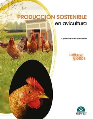PRODUCCIÓN SOSTENIBLE EN AVICULTURA | 9788418020889 | PALACIOS RIOCEREZO, CARLOS
