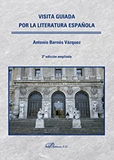 VISITA GUIADA POR LA LITERATURA ESPAÑOLA | 9788411220576 | BARNÉS VÁZQUEZ, ANTONIO