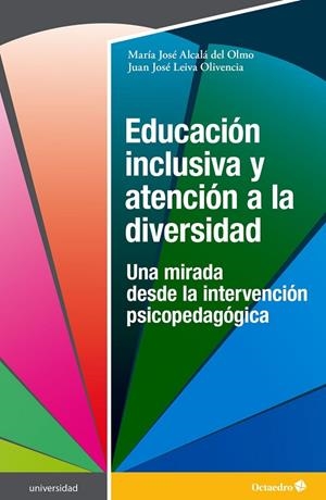 EDUCACIÓN INCLUSIVA Y ATENCIÓN A LA DIVERSIDAD | 9788418615429 | ALCALÁ DEL OLMO, MARÍA JOSÉ / LEIVA OLIVENCIA, JUAN JOSÉ