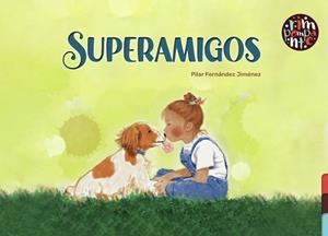 SUPERAMIGOS | 9788418942105 | FERNÁNDEZ JIMÉNEZ, PILAR