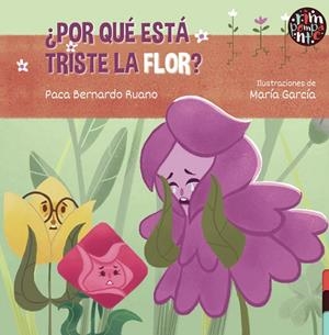POR QUE ESTA TRISTE LA FLOR | 9788418942037 | BERNARDO RUANO, PACA