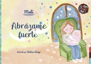 ABRAZAME FUERTE | 9788418942082 | MALÚ