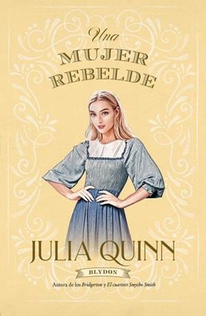 MUJER REBELDE, UNA (BLYDON 3) | 9788417421489 | QUINN, JULIA