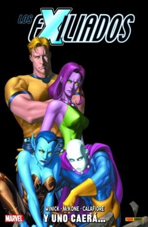 100% MARVEL HC. LOS EXILIADOS 02 : Y UNO CAERÁ... | 9788411013949 | WINICK, JUDD / MCKONE, MIKE