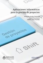 APLICACIONES INFORMATICAS PARA LA GESTION DE PROYECTOS | 9788417946784 | ACEBES SONEVILLA, FERNANDO/POZA GARCÍA, DAVID/LÓPEZ PAREDES, ADOLFO