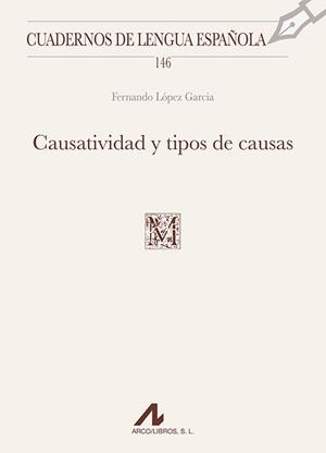CAUSATIVIDAD Y TIPOS DE CAUSAS | 9788471338655 | LÓPEZ GARCÍA, FERNANDO