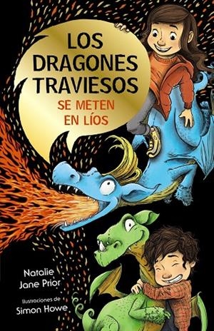 DRAGONES TRAVIESOS 01, LOS. LOS DRAGONES TRAVIESOS SE METEN EN LÍOS | 9788469663936 | PRIOR, NATALIE JANE