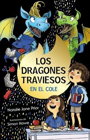 DRAGONES TRAVIESOS 02, LOS. LOS DRAGONES TRAVIESOS VAN AL COLE | 9788469663943 | PRIOR, NATALIE JANE