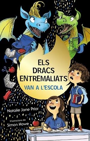 DRACS ENTREMALIATS 02, ELS. ELS DRACS ENTREMALIATS VAN A L'ESCOLA | 9788413490892 | PRIOR, NATALIE JANE