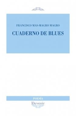 CUADERNO DE BLUES | 9788418993107 | MAS-MAGRO MAGRO, FRANCISCO