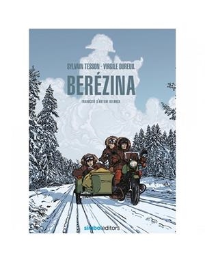 BERÉZINA | 9788418696053 | TESSON, SYLVAIN / DUREUIL, VIRGILE