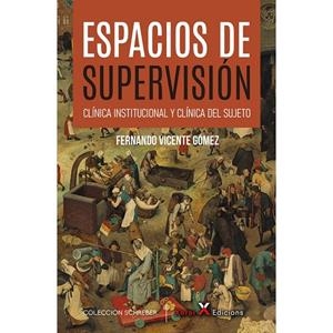 ESPACIOS DE SUPERVISIÓN | 9788412484854 | GÓMEZ, FERNANDO V.