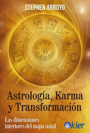 ASTROLOGÍA, KARMA Y TRANSFORMACIÓN | 9788418801082 | ARROYO, STEPHEN
