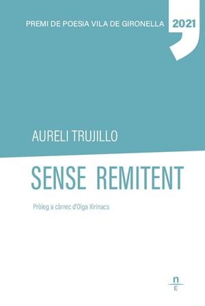 SENSE REMITENT | 9788412500028 | TRUJILLO CABEZAS, AURELI