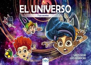 UNIVERSO Y SUS SECRETOS, EL | 9788417268374 | SELVI, SANTI
