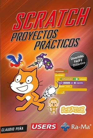 SCRATCH PROYECTOS PRACTICOS | 9788418971785 | PEÑA, CLAUDIO