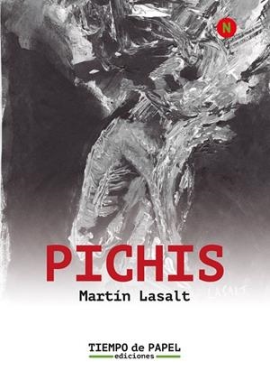 PICHIS | 9788409354078 | LASALT GEA, MARTÍN