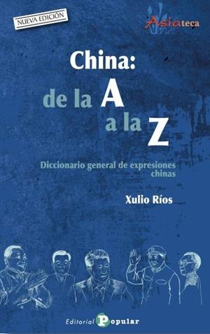 CHINA : DE LA A A LA Z | 9788478848928 | RÍ , XULIO