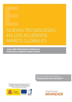 NUEVAS TECNOLOGIAS EN LOS ACUERDOS MARCO GLOBALES | 9788413915418 | FERNÁNDEZ DOMÍNGUEZ, JUAN JOSÉ / GÓMEZ GARCÍA, FRANCISCO XABIERE
