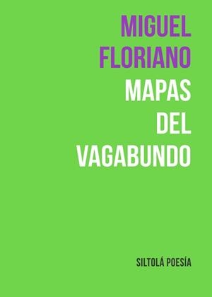MAPAS DEL VAGABUNDO | 9788417352929 | FLORIANO, MIGUEL
