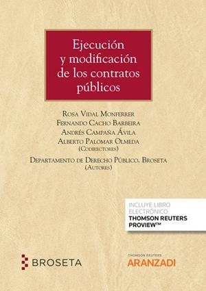 EJECUCION Y MODIFICACION DE LOS CONTRATOS PUBLICOS | 9788411242226 | CACHO BARBEIRA, FERNANDO/CAMPAÑA, ANDRÉS/PALOMAR OLMEDA, ALBERTO/VIDAL MONFERRER, ROSA
