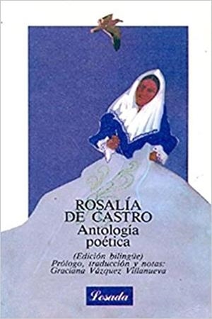 ANTOLOGÍA POÉTICA (ROSALÍA DE CASTRO) | 9788475057804 | CASTRO, ROSALÍA DE