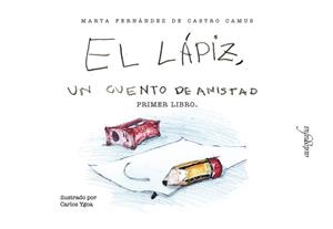 LÁPIZ, EL | 9788418910845 | FERNÁNDEZ DE CASTRO CAMUS, MARTA