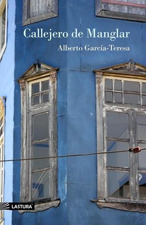 CALLEJERO DE MANGLAR | 9788412492514 | GARCÍA-TERESA, ALBERTO