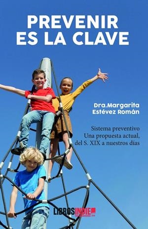 PREVENIR ES LA CLAVE | 9788419022509 | ESTÉVEZ ROMÁN, MARGARITA