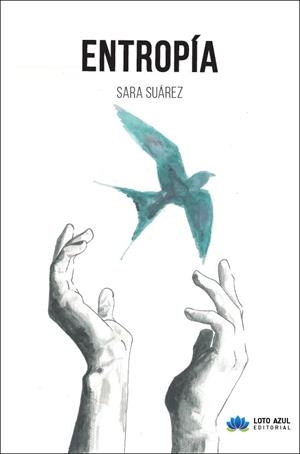 ENTROPÍA | 9788417307455 | FRANCISCO SUÁREZ, SARA