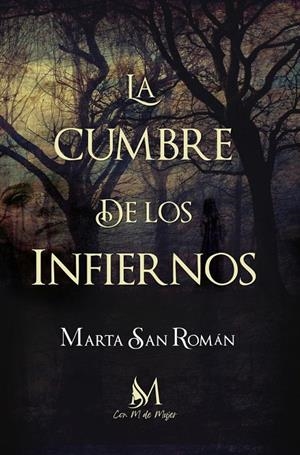 CUMBRE DE LOS INFIERNOS, LA | 9788412499339 | SAN ROMÁN, MARTA
